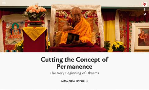 Title image for the multimedia presentation “Cutting the Concept of Permanence” featuring Lama Zopa Rinpoche.
