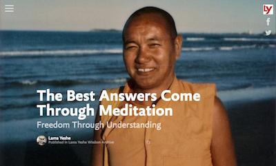 Title image for the multimedia presentation “The Best Answers Come Through Meditation” featuring Lama Yeshe.