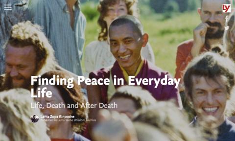 Title image for the multimedia presentation “Finding Peace in Everyday Life” featuring Lama Zopa Rinpoche.