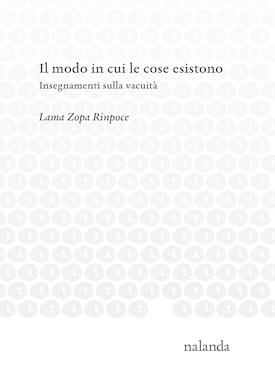 Book cover of Il modo in cui esistono le cose, the Italian edition of How Things Exist, by Lama Zopa Rinpoche.
