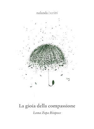 Book cover of La gioia della compassione, the Italian edition of The Joy of Compassion, by Lama Yeshe.