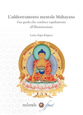 Book cover of L’addestramento mentale mahayana, the Italian edition of The Wish-Fulfilling Golden Sun of the Mahayana Thought Training, by Lama Zopa Rinpoche.