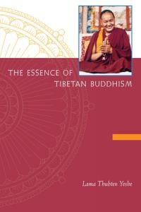 Book cover of The Essence of Tibetan Buddhism by Lama Yeshe, featuring a picture of Lama Yeshe teaching.