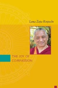 Book cover of The Joy of Compassion, by Lama Zopa Rinpoche, featuring a picture of Rinpoche.